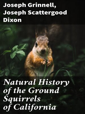 cover image of Natural History of the Ground Squirrels of California